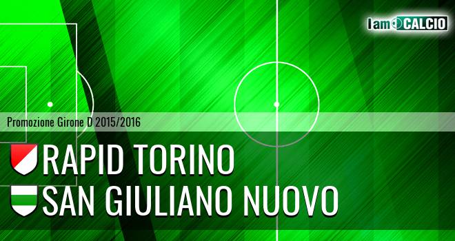 Rapid Torino - San Giuliano Nuovo