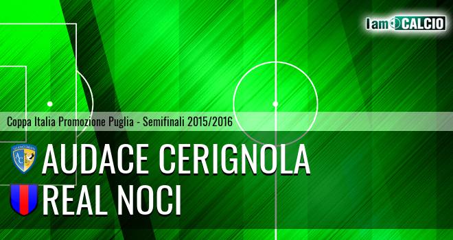 Audace Cerignola - Real Noci