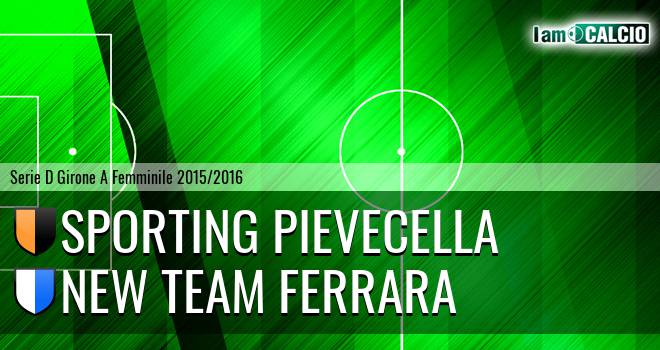 Sporting Pievecella - New Team Ferrara