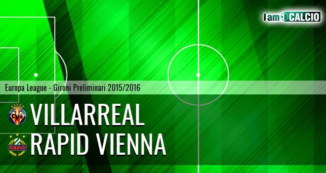 Villarreal - Rapid Vienna
