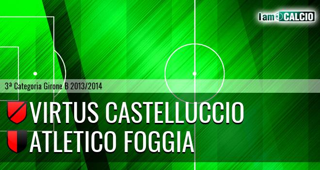 Castelluccio dei Sauri - Atletico Foggia