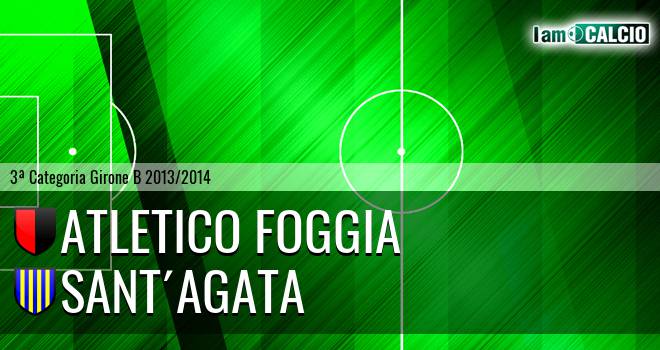 Atletico Foggia - Sant'Agata