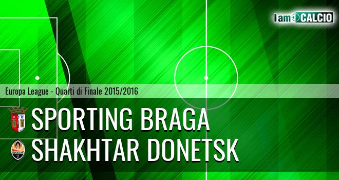 Sporting Braga - Shakhtar Donetsk