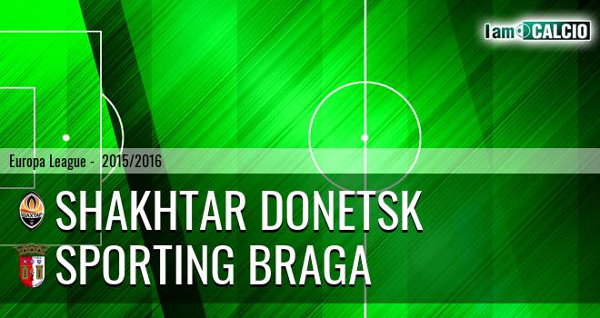 Shakhtar Donetsk - Sporting Braga
