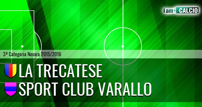 La Trecatese - Sport Club Varallo