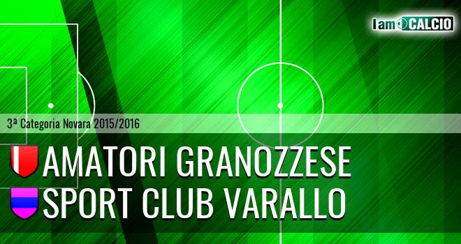 Amatori Granozzese - Sport Club Varallo