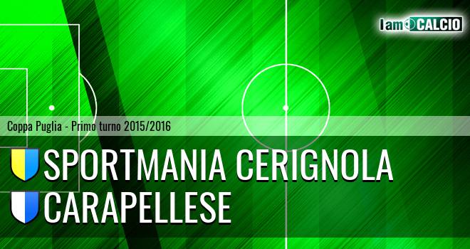 Sportmania Cerignola - Carapellese