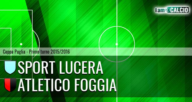 Lucera Calcio - Atletico Foggia