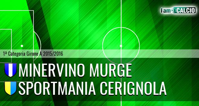 Minervino Murge - Sportmania Cerignola