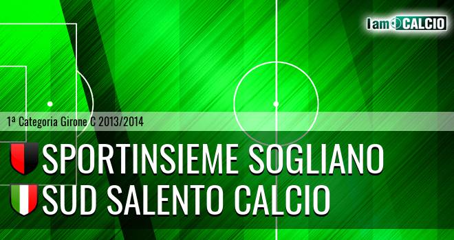 Sportinsieme Sogliano - Sud Salento Calcio