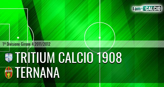 Tritium - Ternana