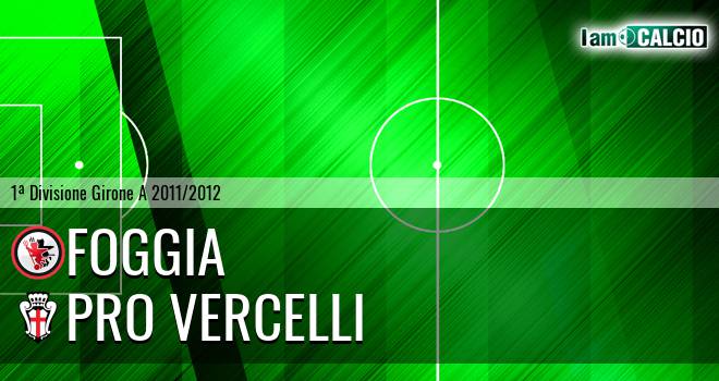 Foggia - Pro Vercelli