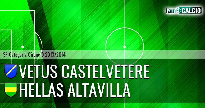 Vetus Castelvetere - Hellas Altavilla