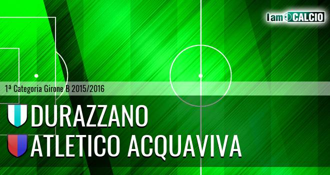 Durazzano Calcio - Atletico Acquaviva