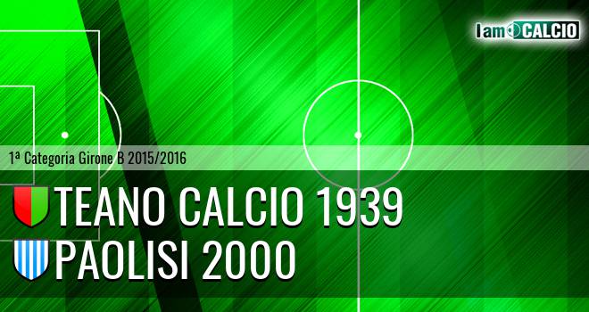 Teano Calcio 1939 - Paolisi 2000