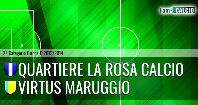 Quartiere la Rosa Calcio - Virtus Maruggio