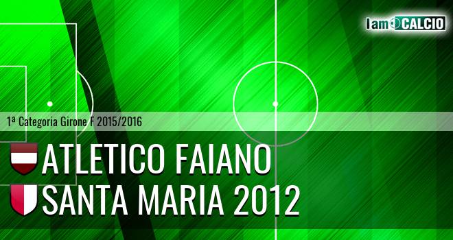 Atletico Faiano - Santa Maria 2012