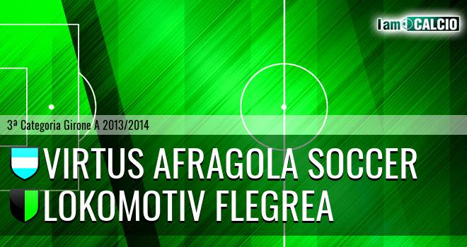 Virtus Afragola Soccer - Lokomotiv Flegrea