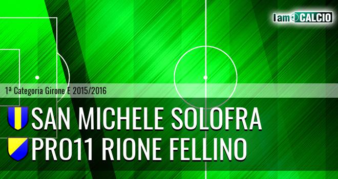 San Michele Solofra - Pro11 Rione Fellino