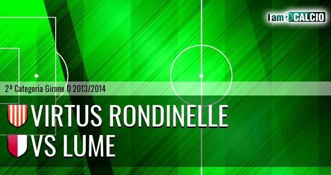 Virtus Rondinelle - Vs Lume