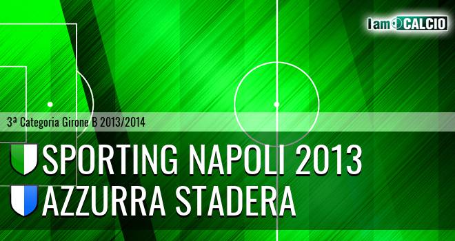 Sporting Napoli 2013 - Azzurra Stadera