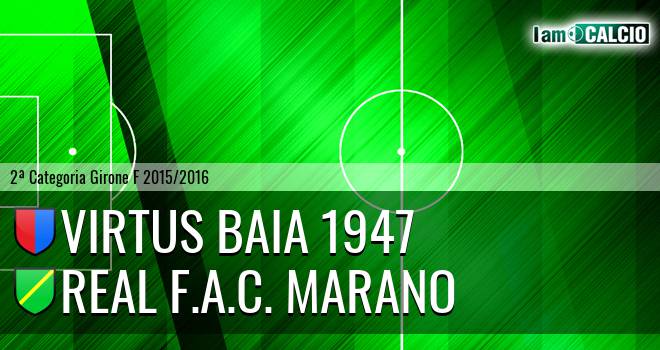 Virtus Baia 1947 - Real F.A.C. Marano