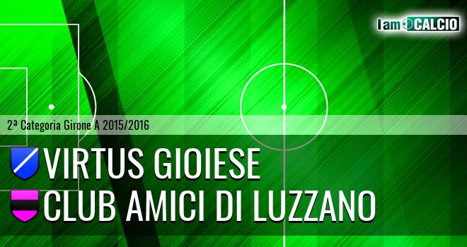 Calcio Virtus Gioiese - Club Amici di Luzzano