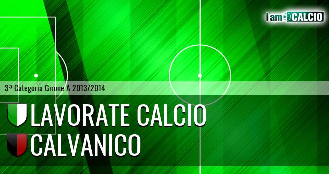 Lavorate Calcio - Calvanico