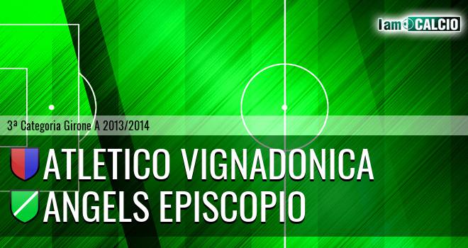 Atletico Vignadonica - Angels Episcopio