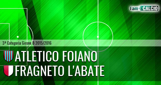 Atletico Foiano - Fragneto L'Abate