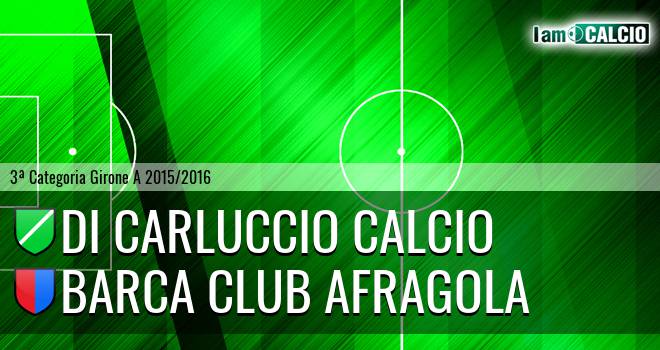 Di Carluccio Calcio - Barca Club Afragola