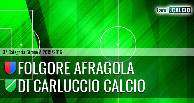 Folgore Afragola - Di Carluccio Calcio