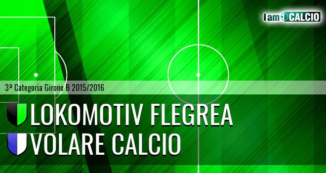 Lokomotiv Flegrea - Volare Calcio