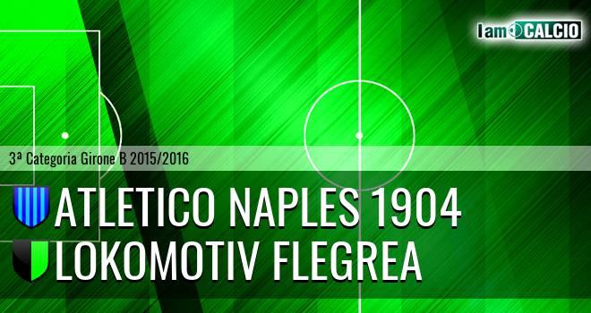 Atletico Naples 1904 - Lokomotiv Flegrea