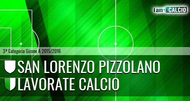 San Lorenzo Pizzolano - Lavorate Calcio