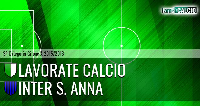 Lavorate Calcio - Inter S. Anna