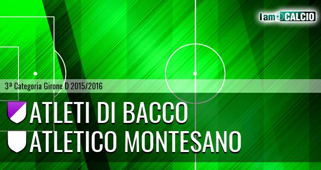 Atleti di Bacco - Atletico Montesano