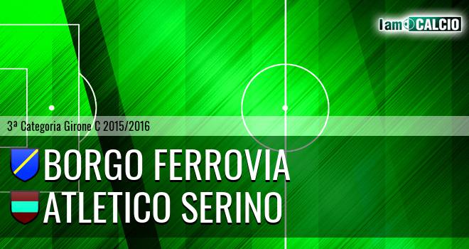 Borgo Ferrovia - Atletico Serino