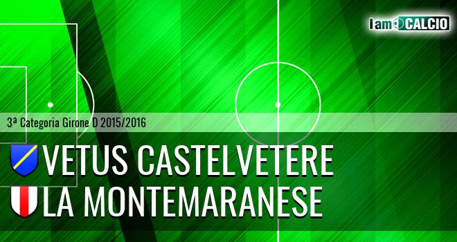 Vetus Castelvetere - La Montemaranese