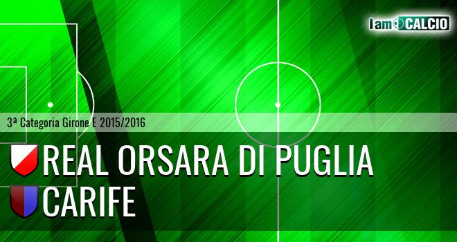 Real Orsara di Puglia - Carife