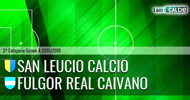 San Leucio Calcio - Fulgor Real Caivano