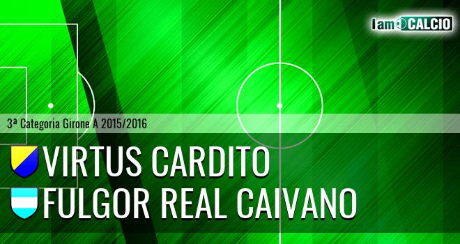 Virtus Cardito - Fulgor Real Caivano