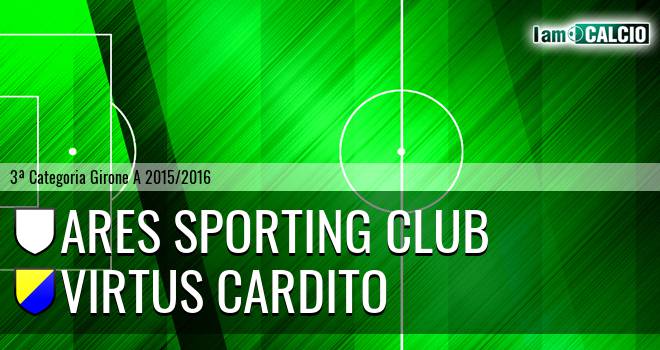 Ares Sporting Club - Virtus Cardito