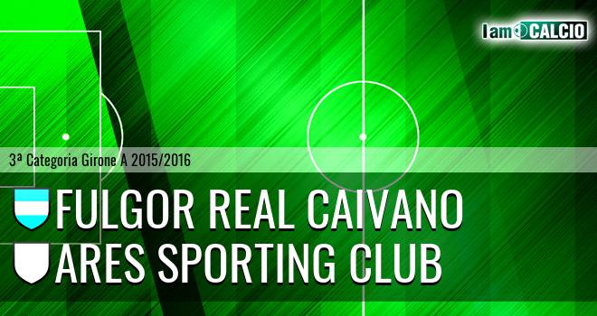 Fulgor Real Caivano - Ares Sporting Club