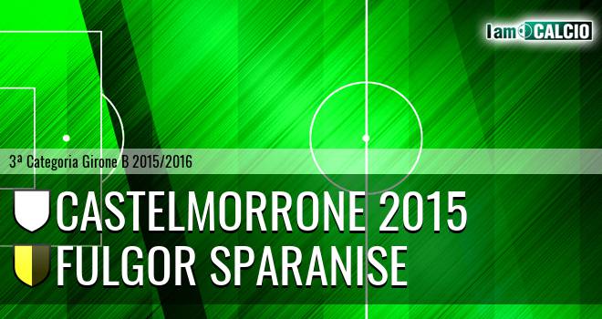 Castelmorrone 2015 - Fulgor Sparanise