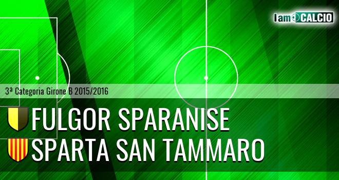 Fulgor Sparanise - Sparta San Tammaro