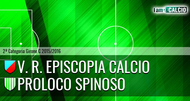 V. R. Episcopia Calcio - Proloco Spinoso