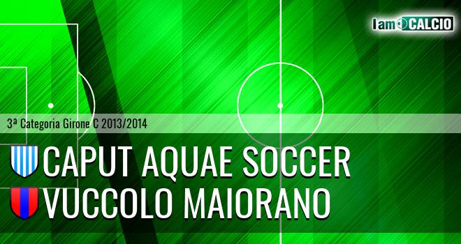 Caput Aquae Soccer - Vuccolo Maiorano