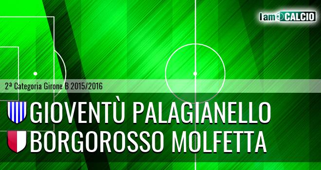 Gioventù Palagianello - Borgorosso Molfetta