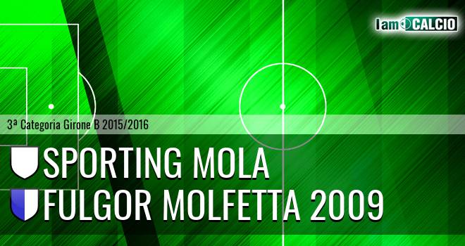 Sporting Mola - Fulgor Molfetta 2009